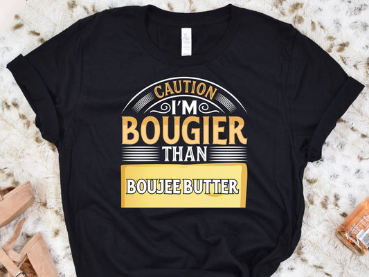 Boujee Butter Toxic Tee